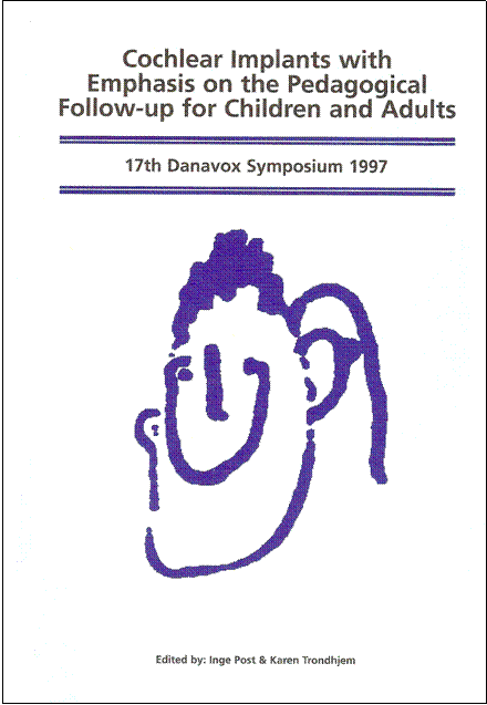 					View No. 17 (1997): Cochlear Implants with Emphasis on the Pedagogical Follow-up for Children and Adults
				